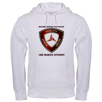 HB3MD - A01 - 01 - Headquarters Bn - 3rd MARDIV with Text - Hooded Sweatshirt